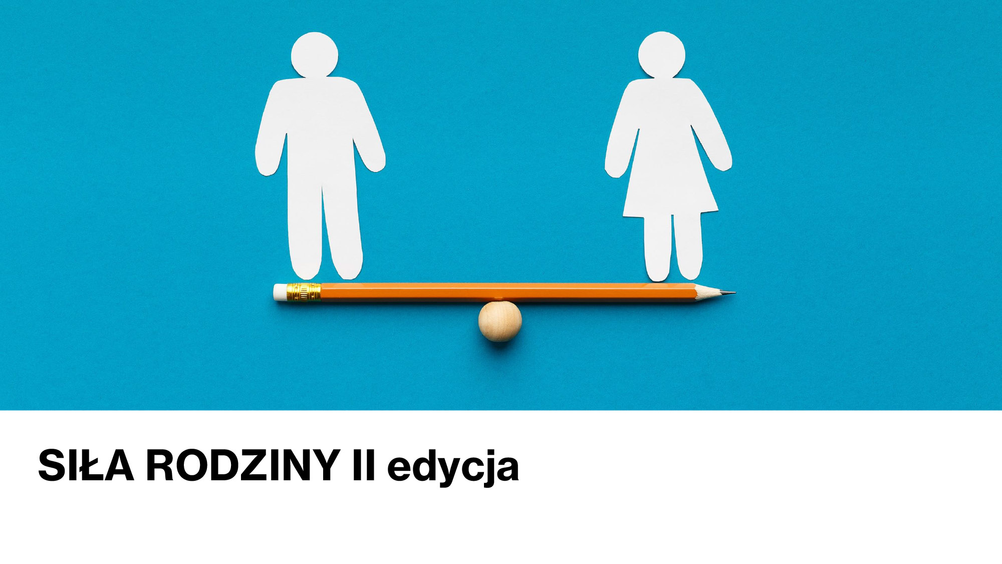 SIŁa RODZINY 